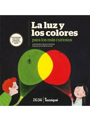 Luz Y Los Colores Para Los Mas Curiosos, La