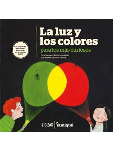 Luz Y Los Colores Para Los Mas Curiosos, La 1
