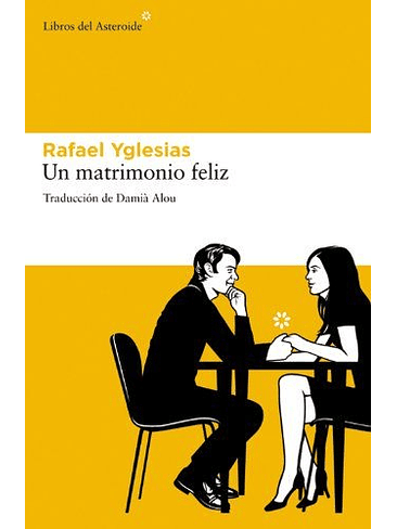 Matrimonio Feliz, Un 1