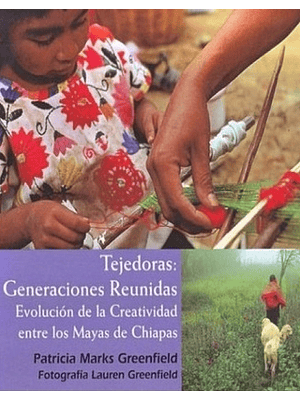 Tejedoras: Generaciones Reunidas