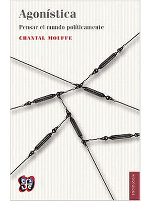 Agonistica Pensar El Mundo Politicamente