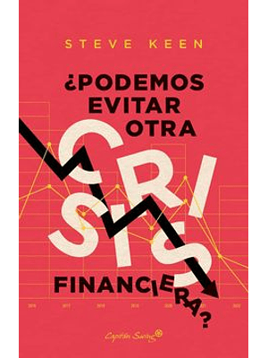 Podemos Evitar Otra Crisis Financiera