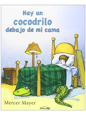 Hay Un Cocodrilo Debajo De Mi Cama