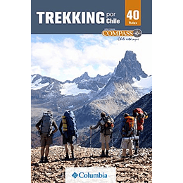 Trekking Por Chile 40 Rutas