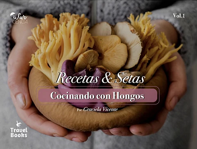 Recetas Y Setas: Cocinando Con Hongos 1