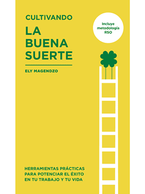 Cultivando La Buena Suerte