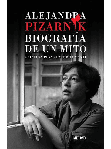 Alejandra Pizarnik Biografia De Un Mito 1