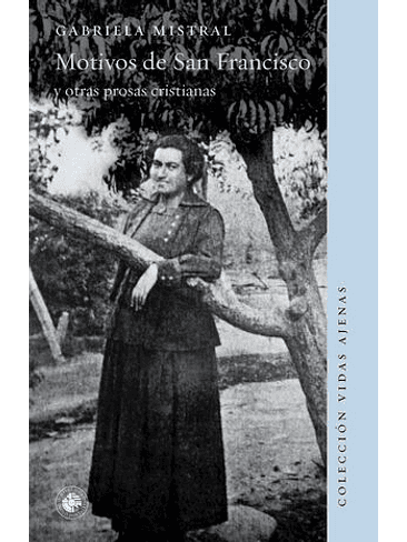 Motivos De San Francisco  Y Otras Prosas Cristianas 1