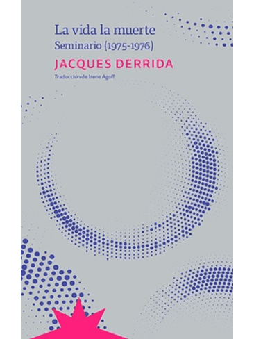 Vida La Muerte, La. Seminario 1975 1976 1