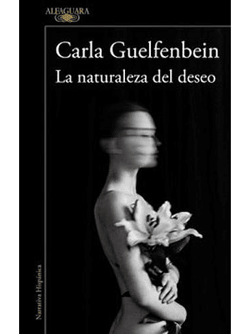 Naturaleza Del Deseo, La 1