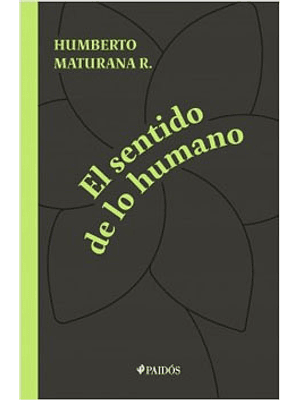 Sentido De Lo Humano, El