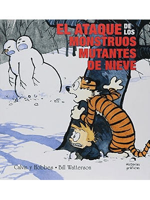 Calvin Y Hobbs 7: El Ataque De Los Monstruos Mutantes De Nieve