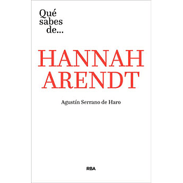 Que Sabes De Hannah Arendt