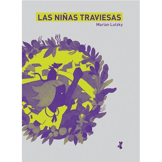 Niñas Traviesas, Las