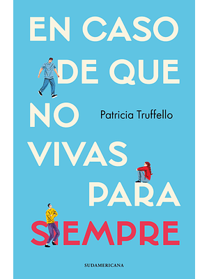 En Caso De Que No Vivas Para Siempre