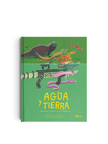 Agua Y Tierra Anfibios Y Reptiles De America 1