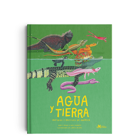 Agua Y Tierra Anfibios Y Reptiles De America