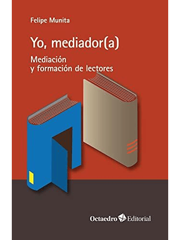 Yo, Mediador(a): Mediación Y Formación De Lectores (Horizontes) 1