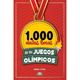 1000 Datos Locos De Los Juegos Olimpicos