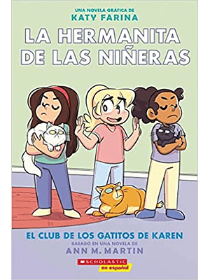 Hermanita De Las Niñeras 4 El Club De Los Gatitos De Karen, La