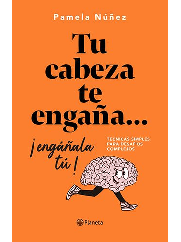 Tu Cabeza Te Engaña Engañala Tu 1