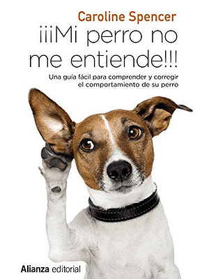 Mi Perro No Me Entiende