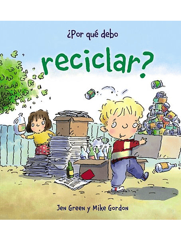 Por Que Debo Reciclar 1