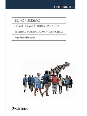 Historia Del Populismo, La