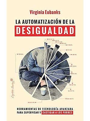 Automatización De La Desigualdad, La