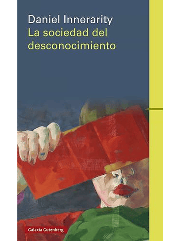Sociedad Del Desconocimiento, La 1