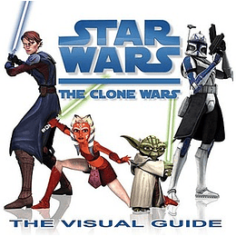 Star Wars Clone Wars  Visual Guide