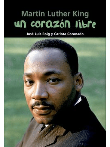 Martin Luther King Un Corazon Libre 1