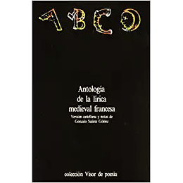 Antologia De La Lirica Medieval Francesa