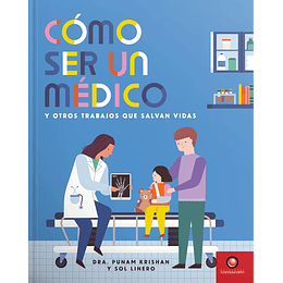 Como Ser Un Medico Y Otros Trabajos Que Salvan Vidas