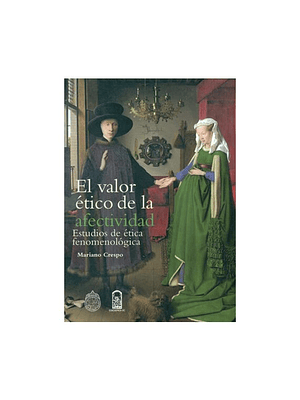 Valor Etico De La Afectividad, El
