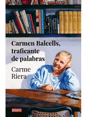 Carmen Balcells Traficante De Palabras