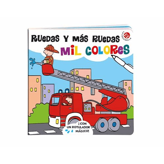 Ruedas Y Mas Ruedas Mil Colores