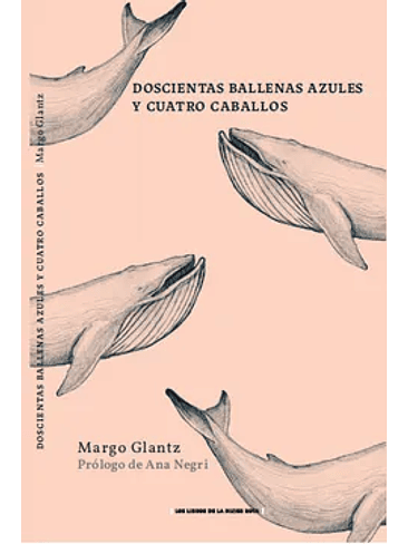 Doscientas Ballenas Azules Y Cuatro Caballos 1