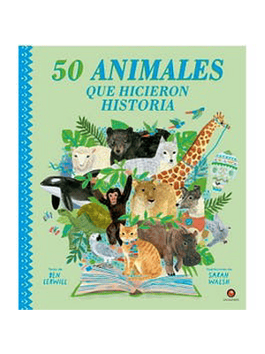 50 Animales Que Hicieron Historia