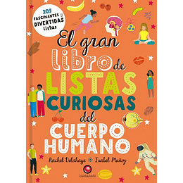 Gran Libro De Listas Curiosas Del Cuerpo Humano, El