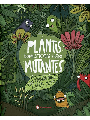 Plantas Domesticadas Y Otros Mutantes
