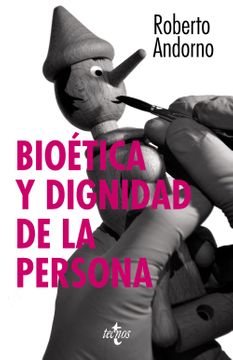 Bioetica Y Dignidad De La Persona 1