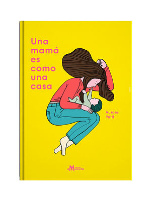 Una Mama Es Como Una Casa