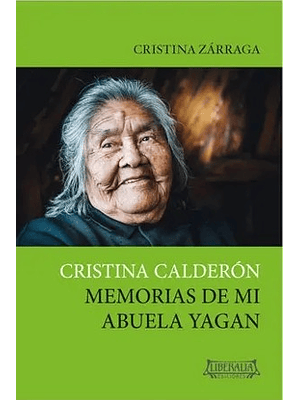 Cristina Calderon Memorias De Mi Abuela Yagan