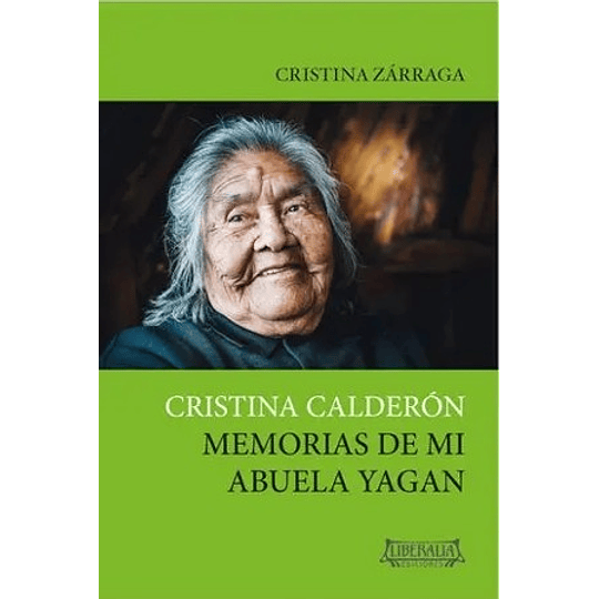 Cristina Calderon Memorias De Mi Abuela Yagan