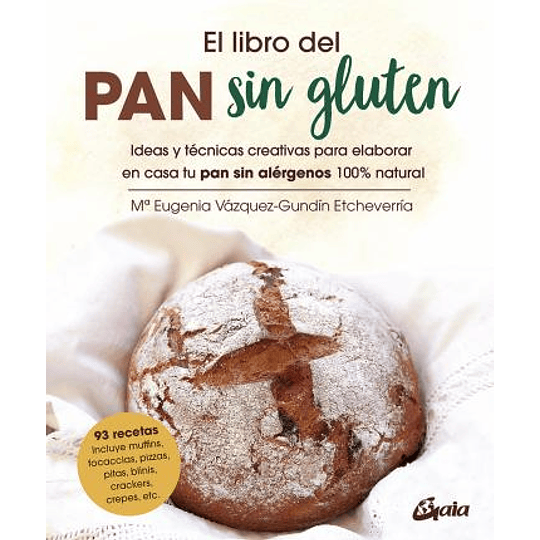 Libro Del Pan Sin Gluten, El