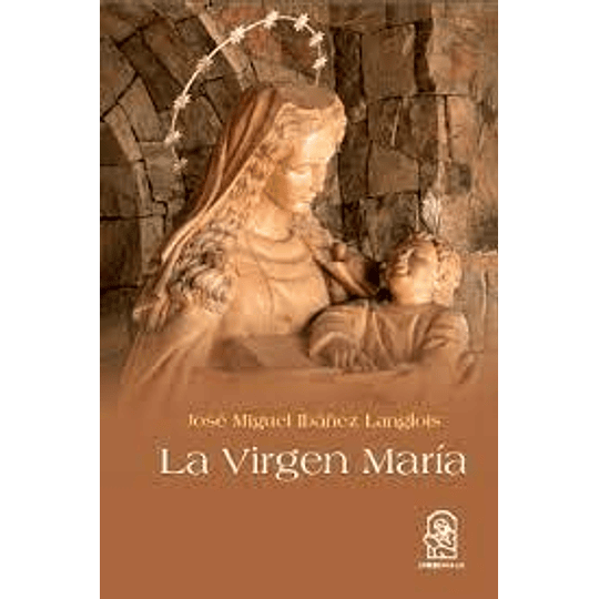 Virgen Maria Un Bosquejo De Su Vida, La