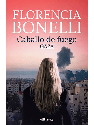 Caballo De Fuego 3. Gaza
