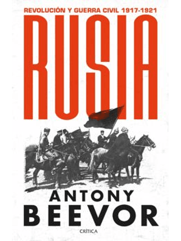 Rusia. Revolucion Y Guerra Civil 1917-1921 1