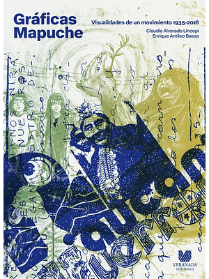 Graficas Mapuches. Visualidades De Un Movimiento 1935-2018